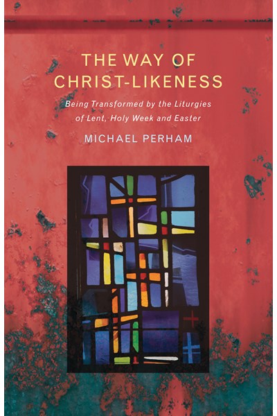 The Way of Christ-Likeness